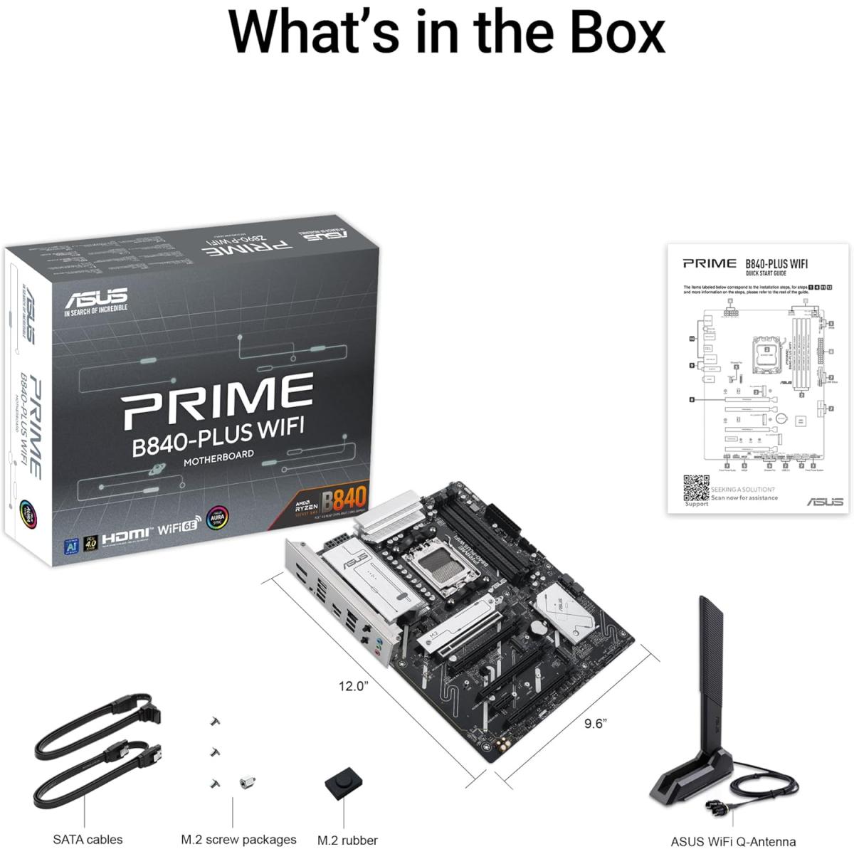 ASUS PRIME B840-Plus Wi-Fi 6E AM5 ATX AMD B840 Chipset, 4x DIMM DDR5 Slots, Up to 192GB Max Memory, 1 x PCIe 4.0 x16 SafeSlot Core+, 3 x M.2 Slots, WiFi & BT Connectivity